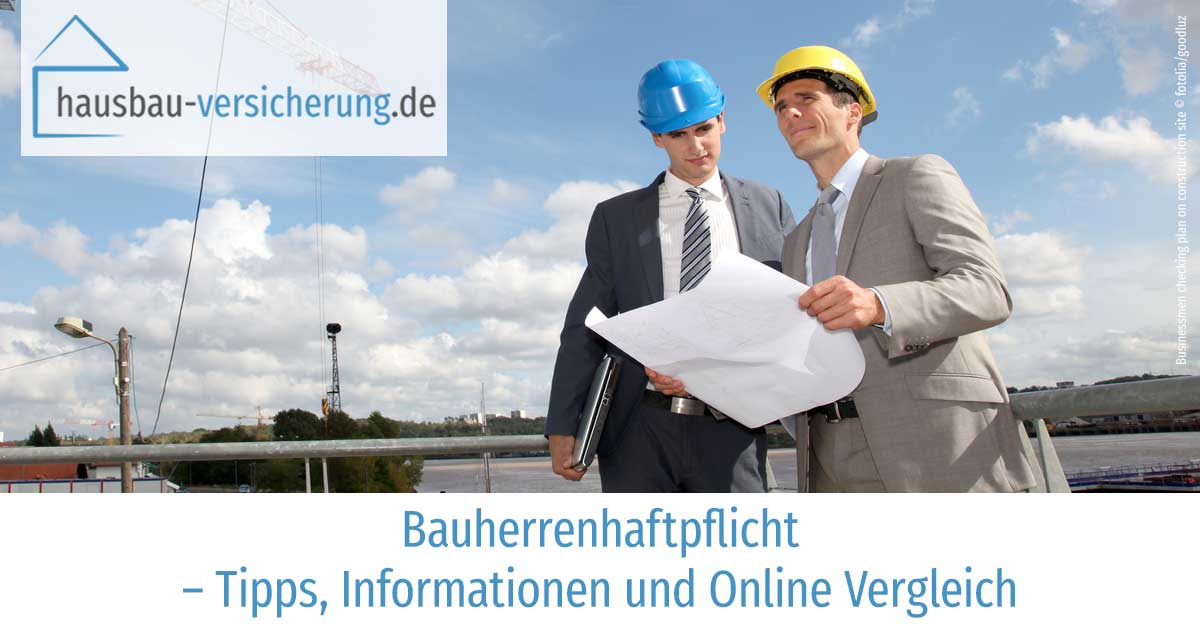 Bauherrenhaftpflicht im Vergleich der Testsieger